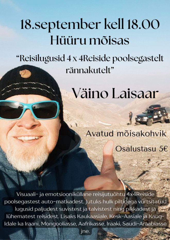 Väino Laisaar  “Reisilugusid 4x4Reiside poolsegastelt rännakutelt”