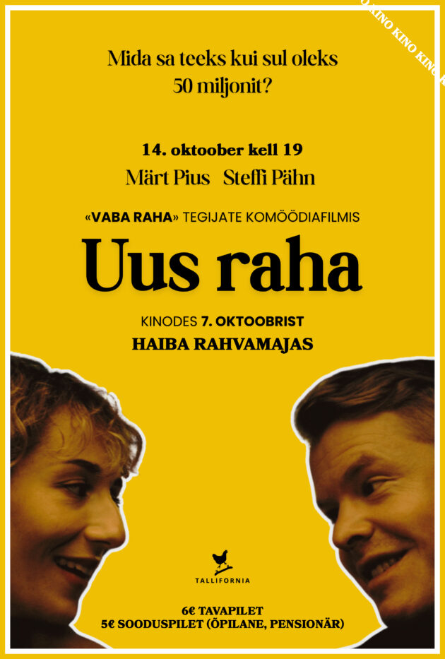 Kinoõhtu filmiga “Uus raha”