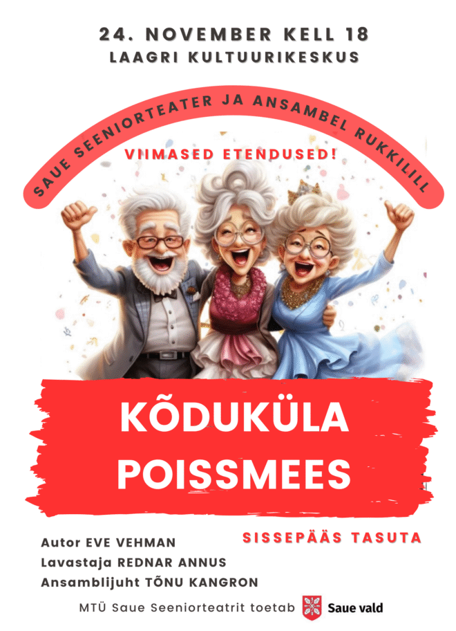 Etendus “Kõduküla poissmees” Laagri kultuurimajas