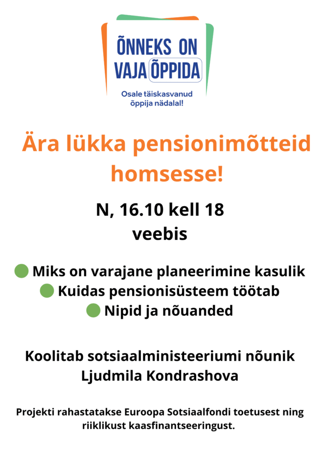 Ära lükka pensionimõtteid homsesse!