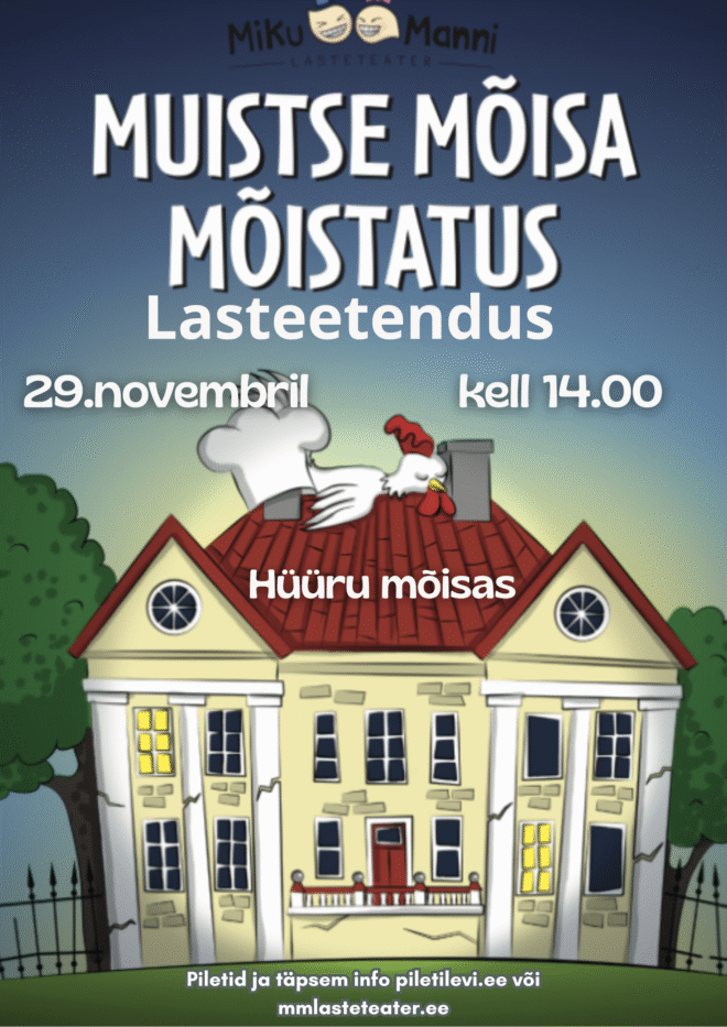 Lasteetendus “Muistse mõisa mõistatus”