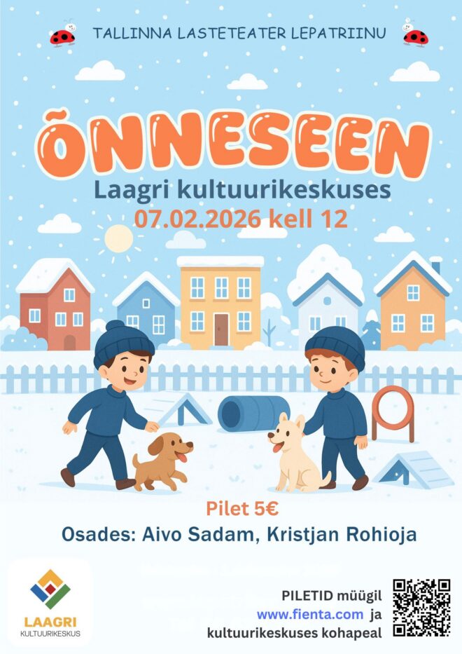 Lastehommik: etendus “Õnneseen”