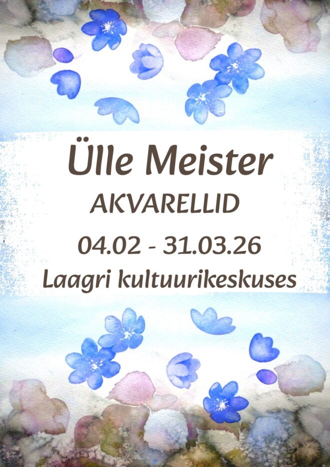 Näitus: Ülle Meister – akvarellid