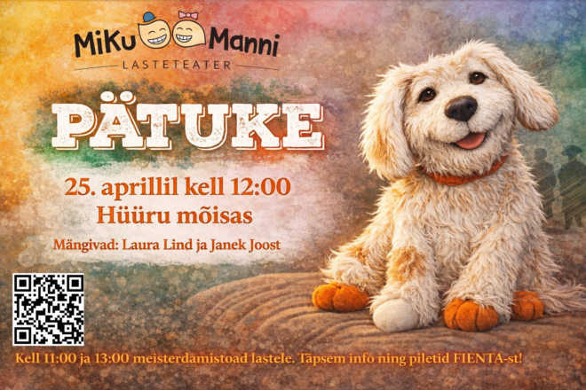 Lasteetendus “Pätuke” ja meisterdamise töötoad