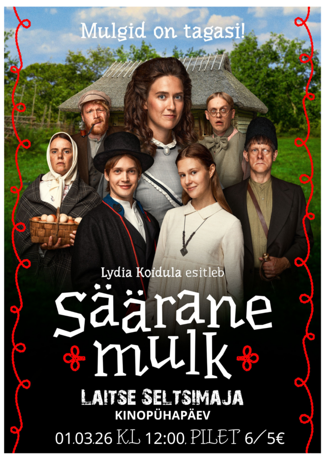 Kinopühapäev Laitse Seltsimajas – Säärane mulk