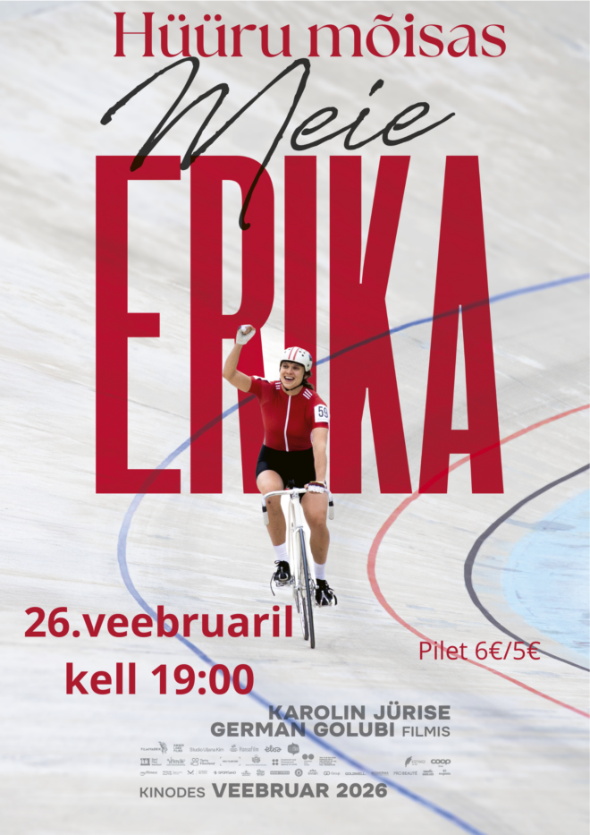 Kinoõhtu filmiga “Meie Erika”