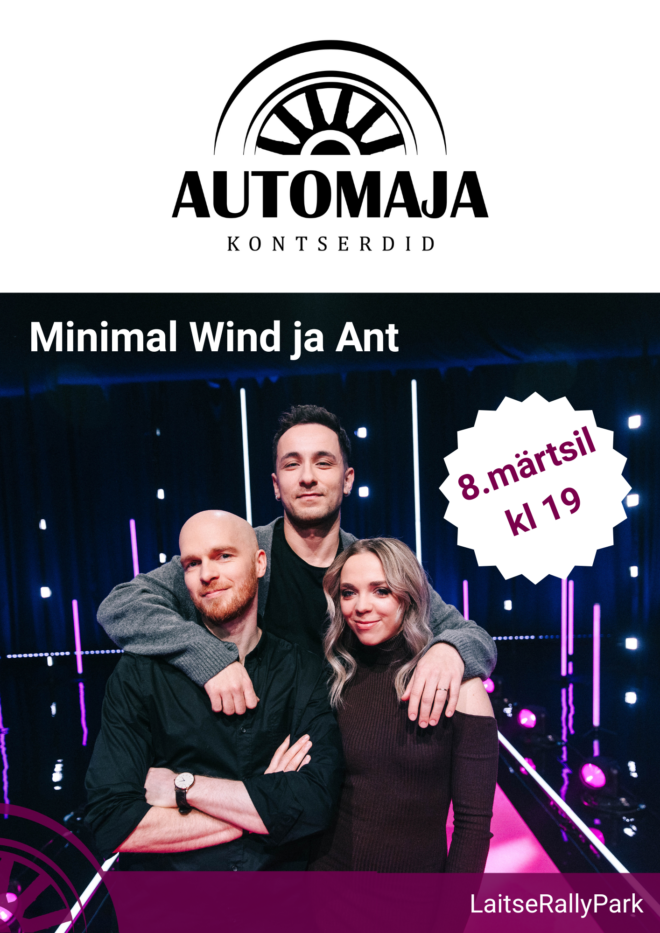 NAISTEPÄEV MINIMAL WIND JA ANT NURHANIGA Laitse Automajas