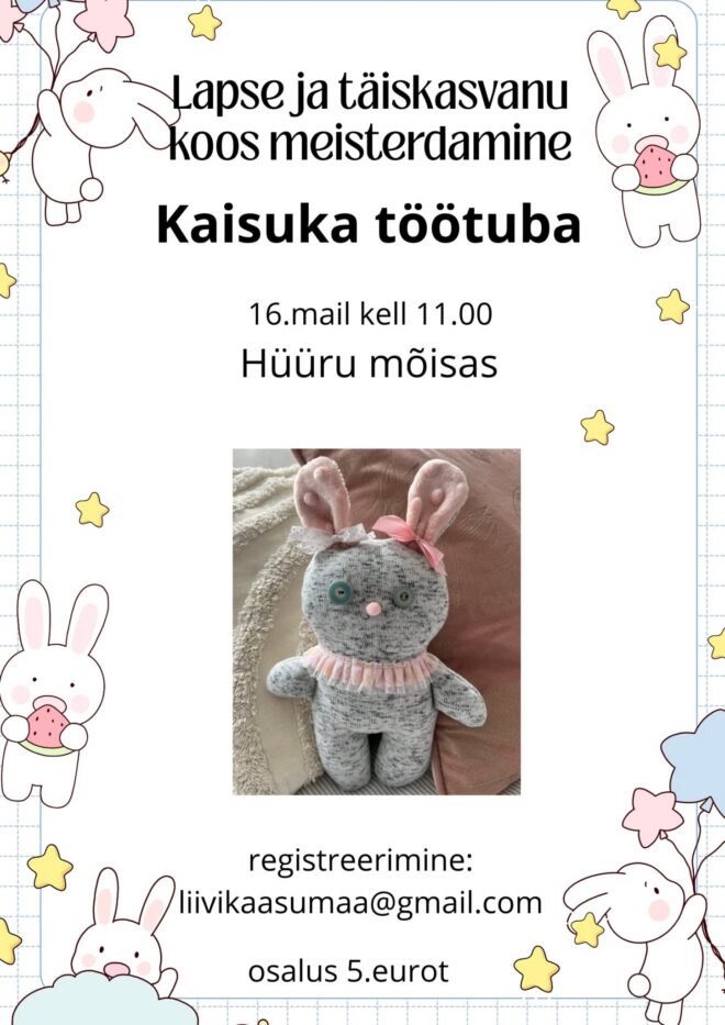 Lapse ja täiskasvanu koos meisterdamine – Kaisuka töötuba