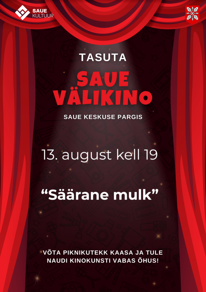 Saue välikino – “Säärane mulk”