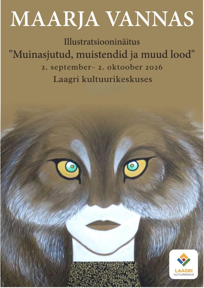 Maarja Vannas illustratsiooninäitus “Muinasjutud, muistendid ja muud lood”