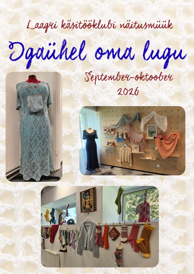 Käsitöönäitus “Igaühel oma lugu”