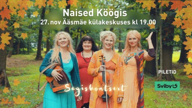 Naised köögis sügiskontsert Ääsmäel